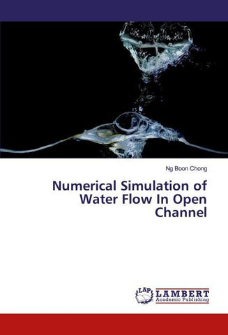 Numerical Simulation of Water Flow In Open Channel