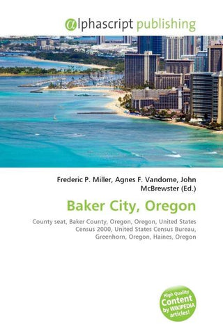 Baker City, Oregon