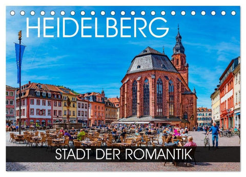 Heidelberg - Stadt der Romantik (Tischkalender 2026 DIN A5 quer), CALVENDO Monatskalender