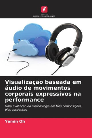 Visualização baseada em áudio de movimentos corporais expressivos na performance