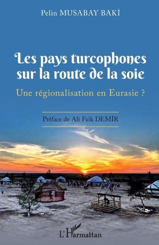 Les pays turcophones sur la route de la soie