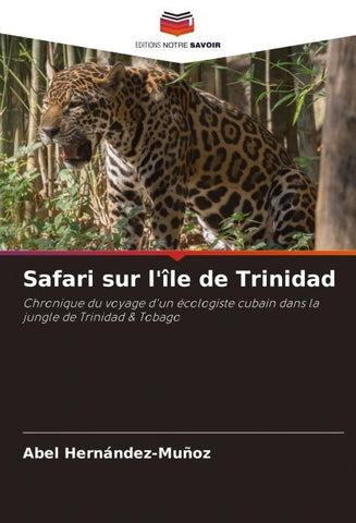 Safari sur l'île de Trinidad