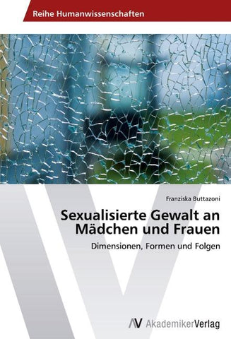 Sexualisierte Gewalt an Mädchen und Frauen