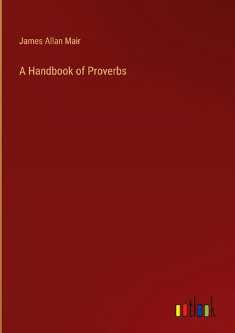 A Handbook of Proverbs