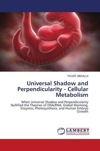 Universal Shadow and Perpendicularity - Cellular Metabolism