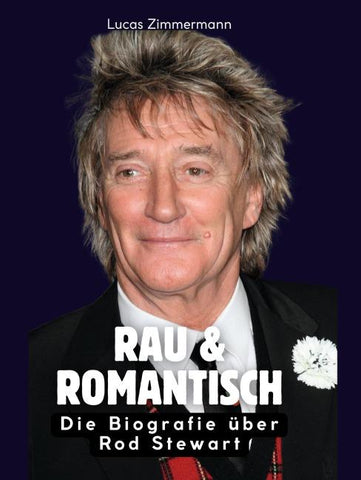 Rau & romantisch