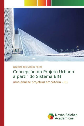 Concepção do Projeto Urbano a partir do Sistema BIM