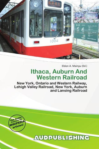 Ithaca, Auburn And Western Railroad