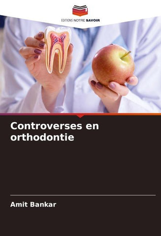 Controverses en orthodontie