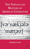 The Vernacular Matters of American Literature