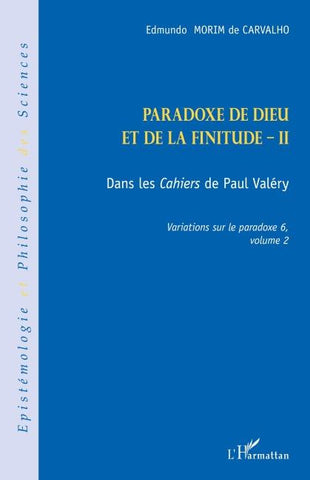 Paradoxe de dieu et de la finitude (Volume 2)