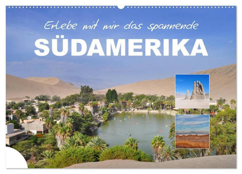 Erlebe mit mir das spannende Südamerika (Wandkalender 2026 DIN A2 quer), CALVENDO Monatskalender