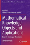 Mathematical Knowledge, Objects and Applications