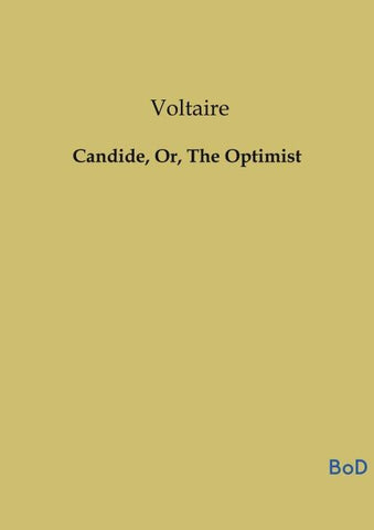 Candide, Or, The Optimist