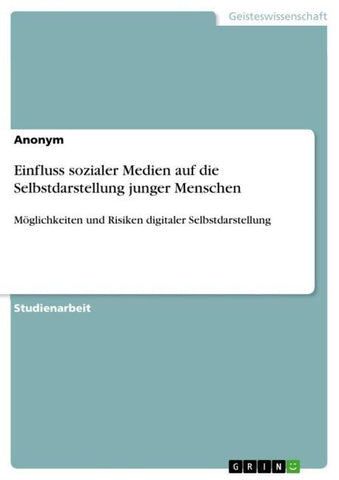Einfluss sozialer Medien auf die Selbstdarstellung junger Menschen
