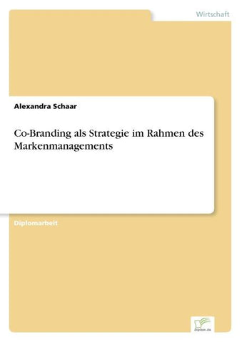 Co-Branding als Strategie im Rahmen des Markenmanagements
