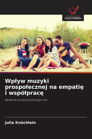 Wp¿yw muzyki prospo¿ecznej na empati¿ i wspó¿prac¿