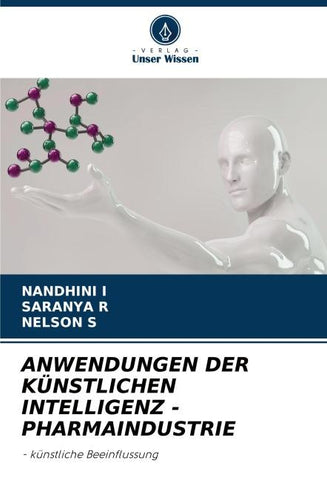 ANWENDUNGEN DER KÜNSTLICHEN INTELLIGENZ - PHARMAINDUSTRIE