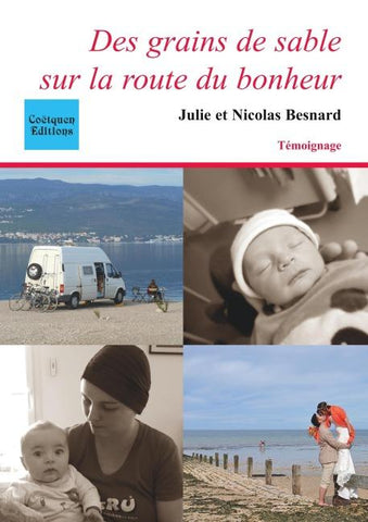 Des grains de sable sur la route du bonheur