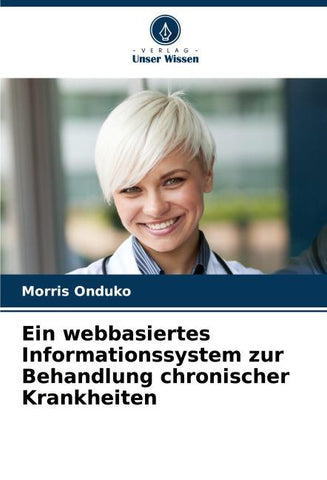 Ein webbasiertes Informationssystem zur Behandlung chronischer Krankheiten