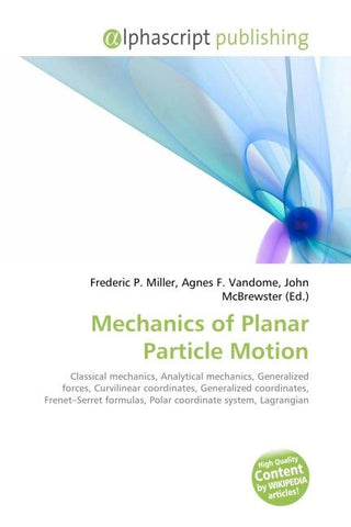 Mechanics of Planar Particle Motion