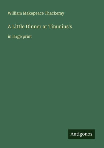 A Little Dinner at Timmins's