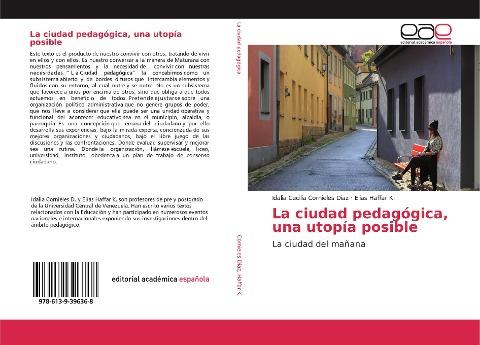 La ciudad pedagógica, una utopía posible