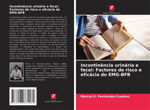 Incontinência urinária e fecal: Factores de risco e eficácia do EMG-BFB