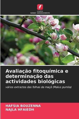 Avaliação fitoquímica e determinação das actividades biológicas