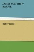 Better Dead