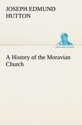 A History of the Moravian Church