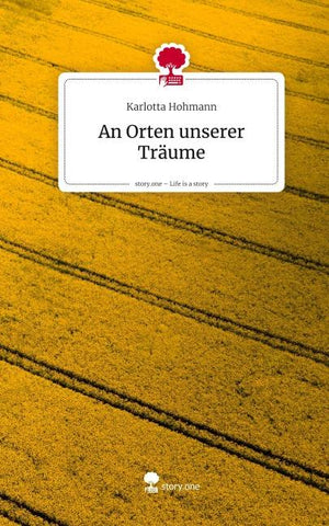An Orten unserer Träume. Life is a Story - story.one