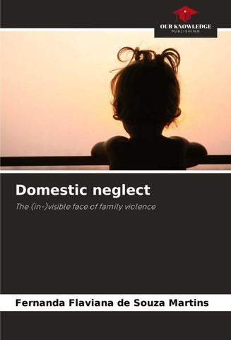 Domestic neglect
