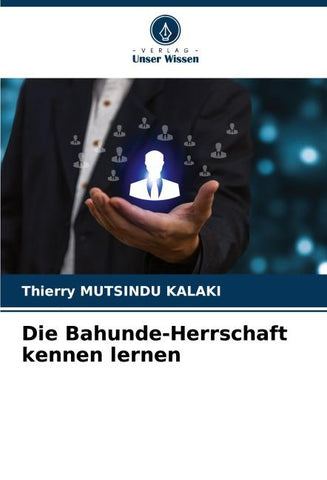 Die Bahunde-Herrschaft kennen lernen