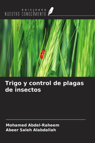 Trigo y control de plagas de insectos