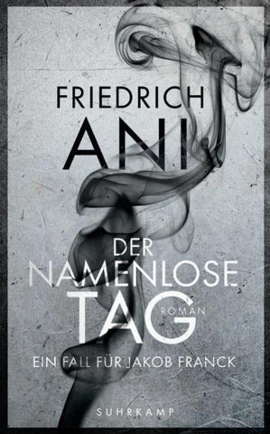 Der namenlose Tag - Roman (Jakob-Franck-Serie 1)