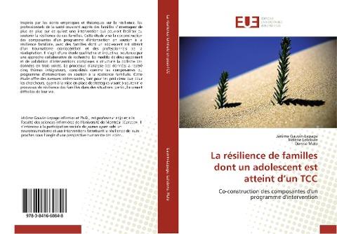 La résilience de familles dont un adolescent est atteint d'un TCC