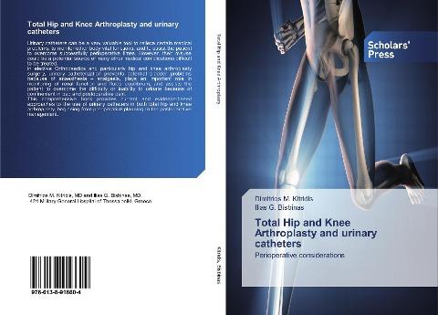 Total ¿ip and ¿nee ¿rthroplasty and urinary catheters