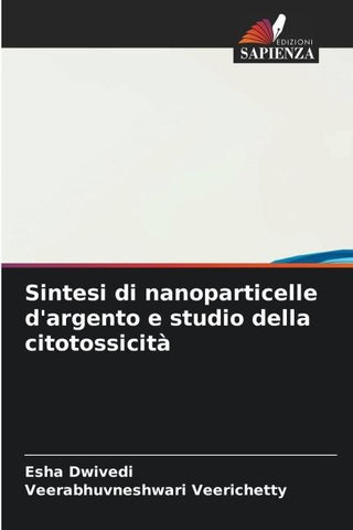 Sintesi di nanoparticelle d'argento e studio della citotossicità