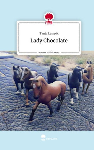 Lady Chocolate. Life is a Story - story.one