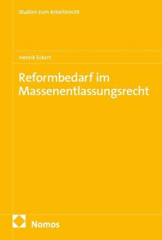 Reformbedarf im Massenentlassungsrecht
