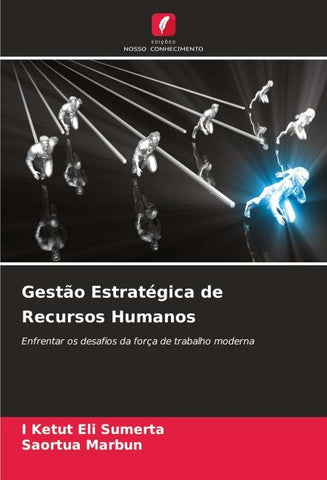 Gestão Estratégica de Recursos Humanos