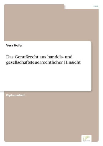 Das Genußrecht aus handels- und gesellschaftsteuerrechtlicher Hinsicht
