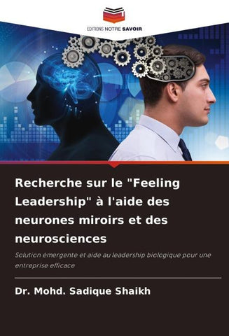 Recherche sur le "Feeling Leadership" à l'aide des neurones miroirs et des neurosciences