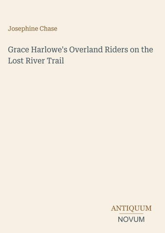 Grace Harlowe's Overland Riders on the Lost River Trail