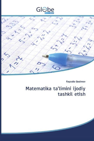 Matematika ta'limini ijodiy tashkil etish