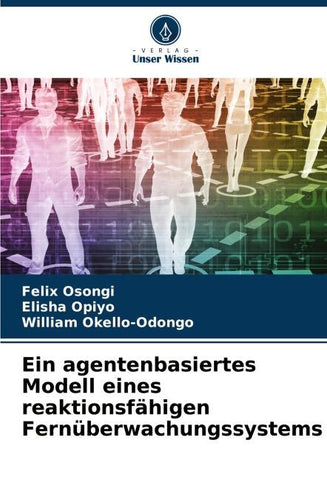 Ein agentenbasiertes Modell eines reaktionsfähigen Fernüberwachungssystems
