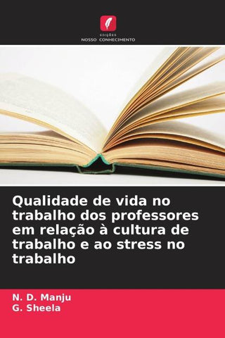 Qualidade de vida no trabalho dos professores em relação à cultura de trabalho e ao stress no trabalho