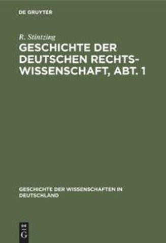 Geschichte der deutschen Rechtswissenschaft, Abt. 1