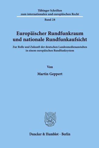 Europäischer Rundfunkraum und nationale Rundfunkaufsicht.